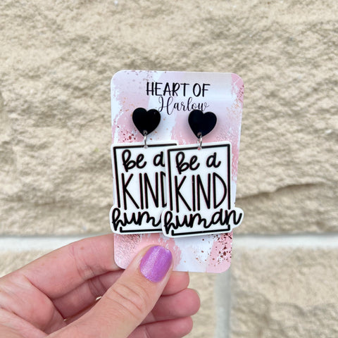 Be a Kind Human Dangle Earrings