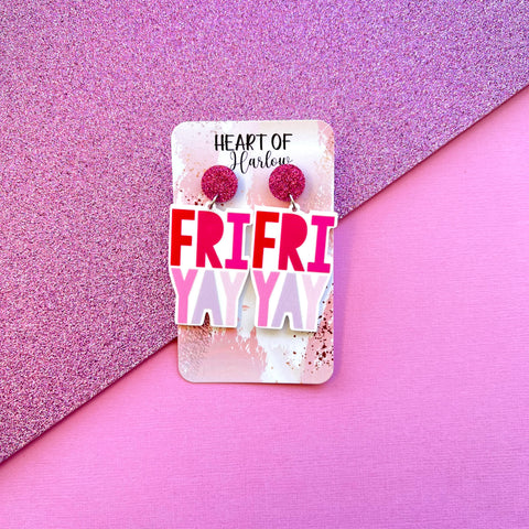 FriYAY Dangle Earrings