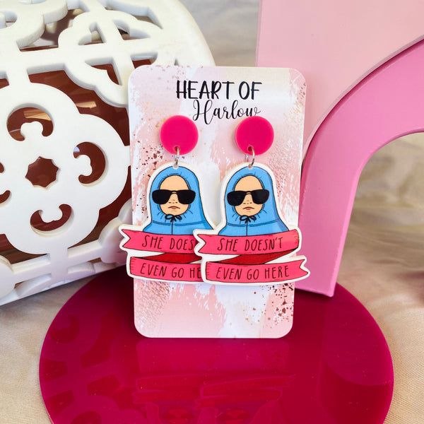 She Doesn’t Even Go Here Dangle Earrings