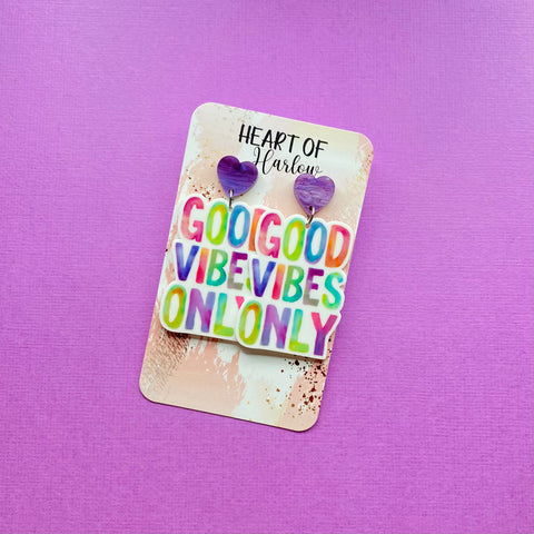 Good Vibes Only Dangle Earrings